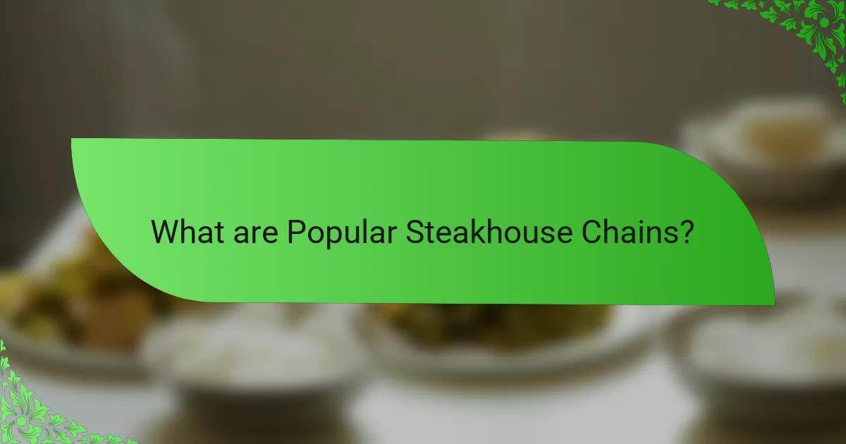 What are Popular Steakhouse Chains?